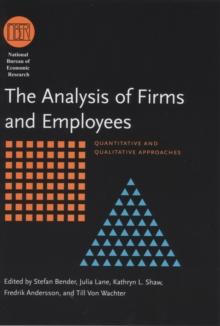 The Analysis of Firms and Employees : Quantitative and Qualitative Approaches