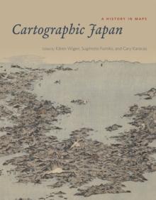 Cartographic Japan : A History in Maps