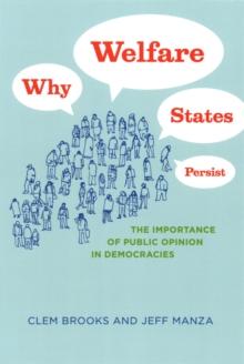 Why Welfare States Persist : The Importance of Public Opinion in Democracies