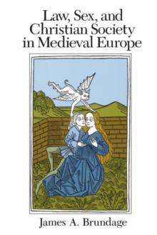 Law, Sex, and Christian Society in Medieval Europe