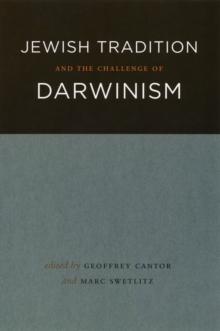 Jewish Tradition and the Challenge of Darwinism