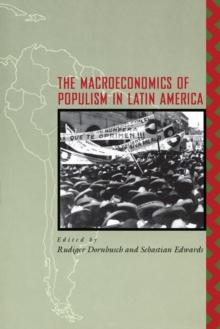 The Macroeconomics of Populism in Latin America