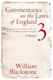 Commentaries on the Laws of England, Volume 3 : A Facsimile of the First Edition of 1765-1769