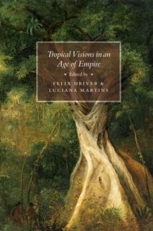 Tropical Visions in an Age of Empire