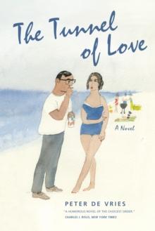 The Tunnel of Love : A Novel