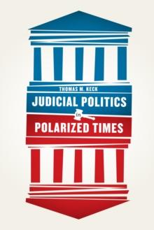 Judicial Politics in Polarized Times