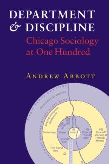 Department and Discipline : Chicago Sociology at One Hundred