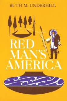 Red Man's America : A History of Indians in the United States