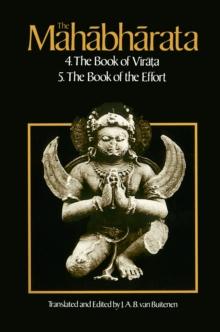 The Mahabharata, Volume 3 : Book 4:  The Book of the Virata; Book 5: The Book of the Effort