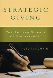 Strategic Giving : The Art and Science of Philanthropy