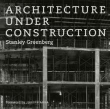 Architecture under Construction