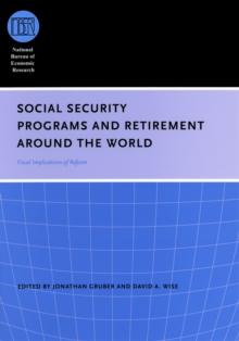 Social Security Programs and Retirement around the World : Fiscal Implications of Reform