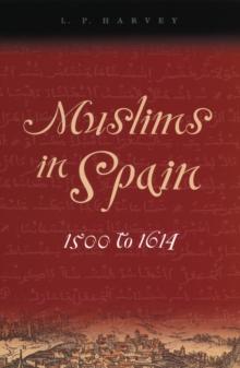 Muslims in Spain, 1500 to 1614