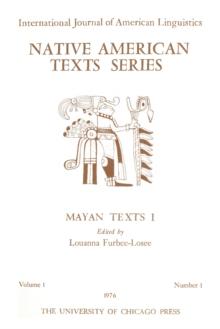 Mayan Texts : Volumes I, II, and III