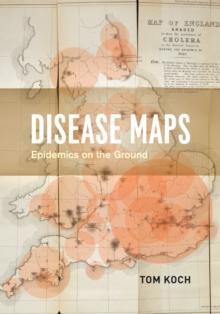 Disease Maps : Epidemics on the Ground