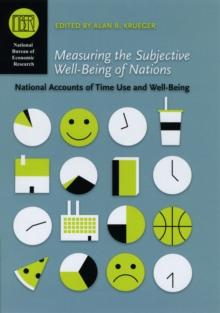 Measuring the Subjective Well-Being of Nations : National Accounts of Time Use and Well-Being