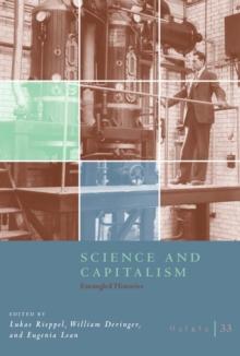 Osiris, Volume 33 : Science and Capitalism: Entangled Histories