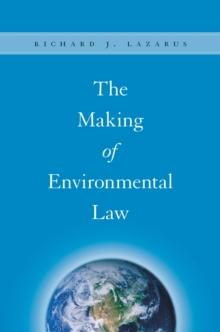 The Making of Environmental Law