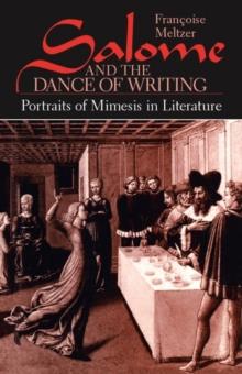 Salome and the Dance of Writing : Portraits of Mimesis in Literature