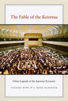 The Fable of the Keiretsu : Urban Legends of the Japanese Economy