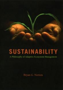 Sustainability : A Philosophy of Adaptive Ecosystem Management