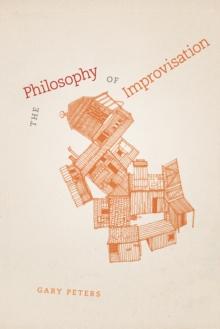 The Philosophy of Improvisation