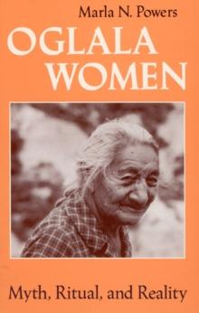 Oglala Women : Myth, Ritual, and Reality