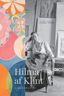 Hilma af Klint : A Biography