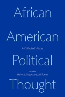 African American Political Thought : A Collected History