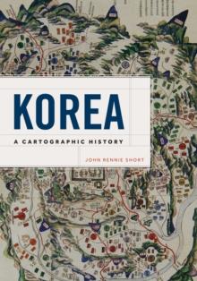 Korea : A Cartographic History