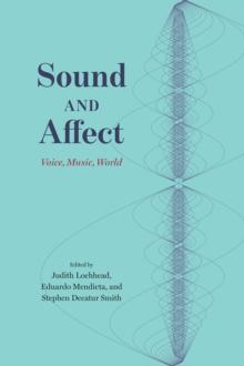 Sound and Affect : Voice, Music, World