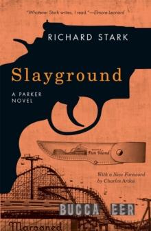 Slayground : A Parker Novel