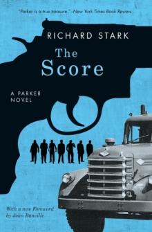 The Score : A Parker Novel