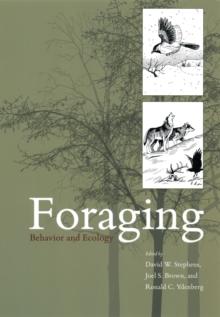 Foraging : Behavior and Ecology