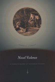 Novel Violence : A Narratography of Victorian Fiction