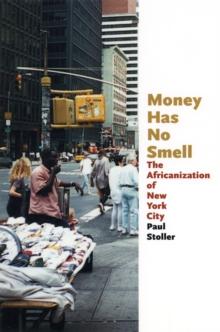 Money Has No Smell : The Africanization of New York City