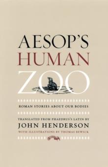 Aesop's Human Zoo : Roman Stories about Our Bodies