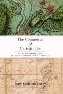 The Commerce of Cartography : Making and Marketing Maps in Eighteenth-Century France and England