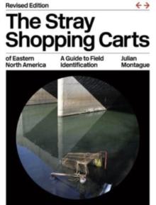 The Stray Shopping Carts of Eastern North America : A Guide to Field Identification