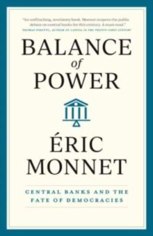 Balance of Power : Central Banks and the Fate of Democracies