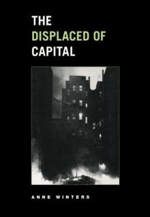 The Displaced of Capital