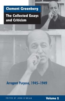 The Collected Essays and Criticism, Volume 2 : Arrogant Purpose, 1945-1949