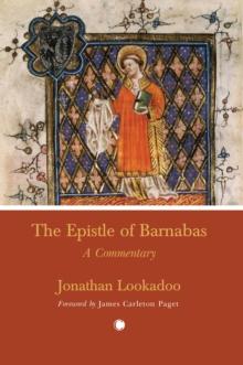 The Epistle of Barnabas : A Commentary