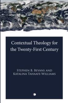 Contextual Theology for the Twenty-First Century