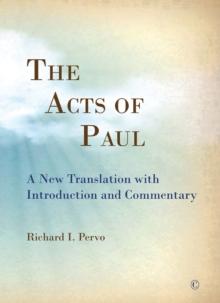 The Acts of Paul : A New Translation with Introduction and Commentary