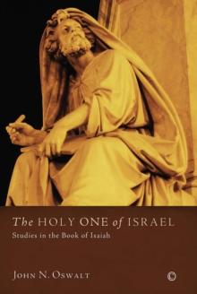 The Holy One of Israel : Studies in the Book of Isaiah