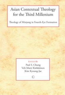 Asian Contextual Theology for the Third Millennium : Theology of Minjung in Fourth-Eye Formation