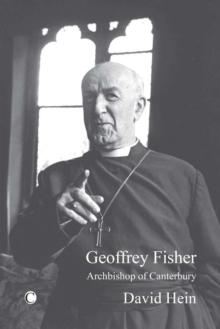 Geoffrey Fisher : Archbishop of Canterbury