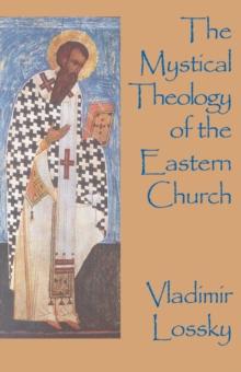 The Mystical Theology of the Eastern Church