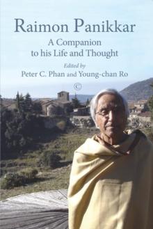 Raimon Panikkar : A Companion to his Life and Thought